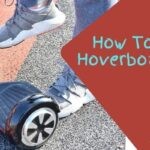 How To Ride A Hoverboard Like A Pro