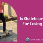 Is Skateboarding Good For Losing Weight