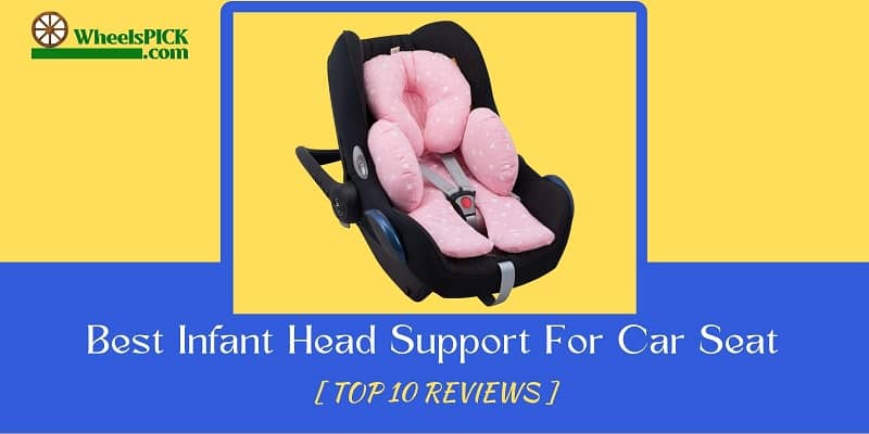 Best Infant Head Support For Car Seat