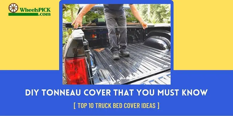 DIY Tonneau Cover That You Must Know