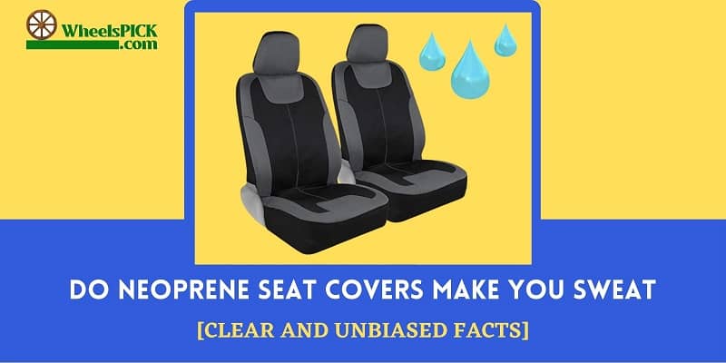 Do Neoprene Seat Covers Make You Sweat