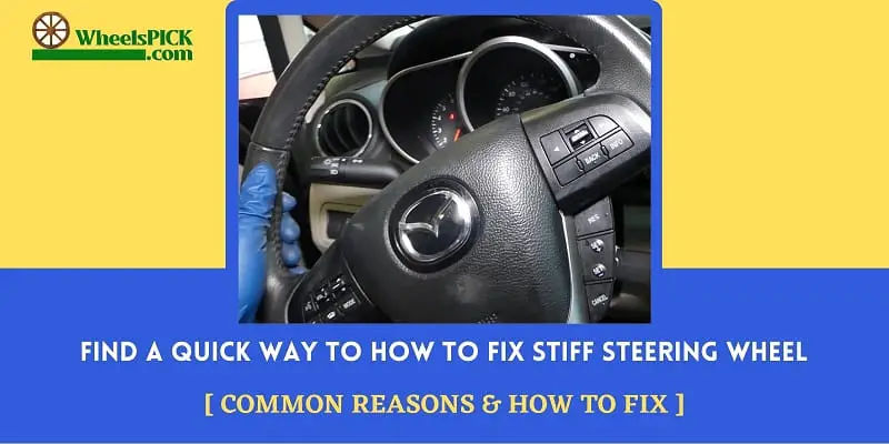 how to fix stiff steering wheel