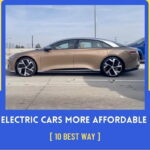 How to Make Electric Cars More Affordable