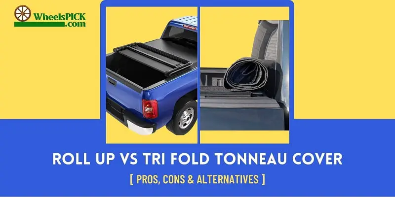 Roll Up vs Tri Fold Tonneau Cover