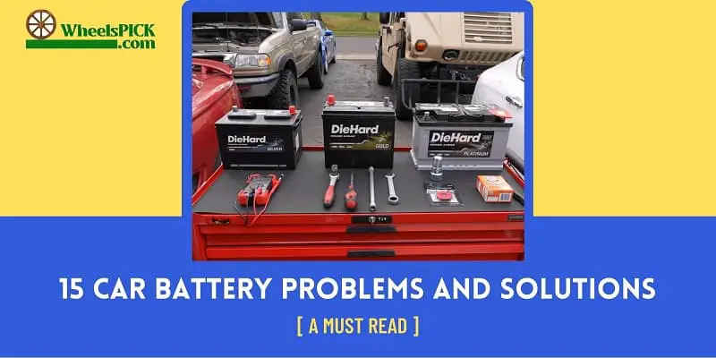 15 Car Battery Problems And Solutions