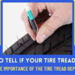 How to Tell If Your Tire Tread Good
